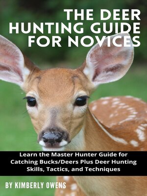 cover image of THE DEER HUNTING GUIDE FOR NOVICES